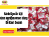 Bánh Kẹo Ăn Vặt – Kinh Nghiệm Chọn Hàng Dễ Kinh Doanh